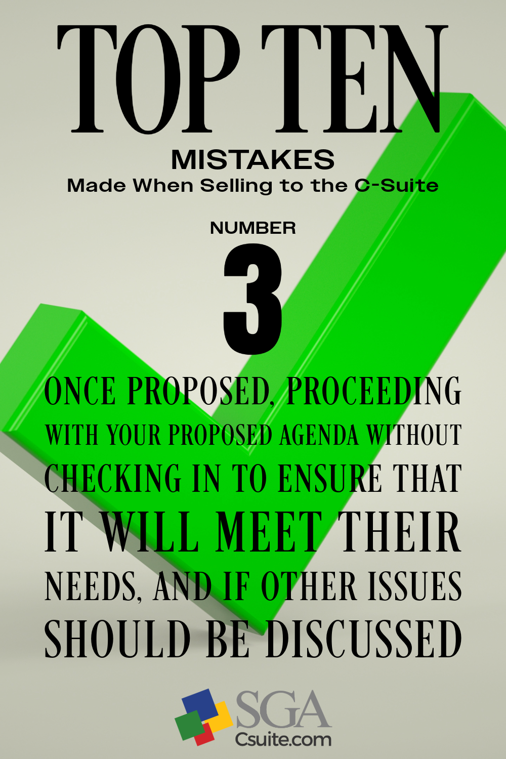 Poster titled 'Top Ten Mistakes Made When Selling to the C-Suite'; highlights Mistake 3 about proposing your agenda without alignment; SGA Csuite logo at the bottom.